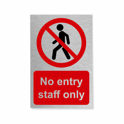 Slimline Aluminium No Entry Staff Only Sign